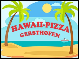 Hawaii-Pizza-Dienst in Gersthofen